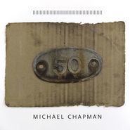 Michael Chapman, 50 (CD)