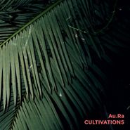 Au.Ra, Cultivations (CD)