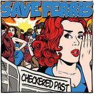 Save Ferris, Checkered Past EP (10")