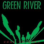 Green River, Come On Down [Bonus Track] (12")