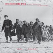 Barbez, For Those Who Came After: Songs Of Resistance From The Spanish Civil War (CD)