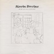 Kevin Devine, We Are Who We've Always Been (LP)