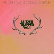 Blitzen Trapper, Unreleased Recordings Vol. I [Record Store Day] (LP)