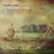 Forrest Fang, The Sleepwalkers Ocean (CD)