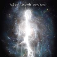 Steve Roach, A Soul Ascends (CD)