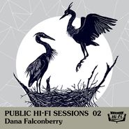 Dana Falconberry, Public Hi-Fi Sessions 02 [Record Store Day] (LP)