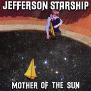 Jefferson Starship, Mother Of The Sun (CD)