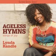 Lynda Randle, Ageless Hymns: Songs Of Joy (CD)