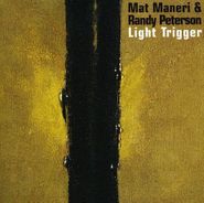 Mat Maneri, Light Trigger (CD)