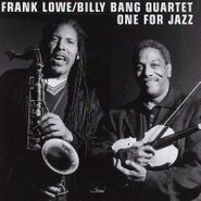 Frank Lowe, One For Jazz (CD)