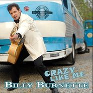 Billy Burnette, Crazy Like Me (CD)