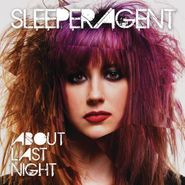 Sleeper Agent, About Last Night [White Vinyl] (LP)