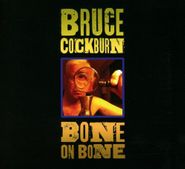 Bruce Cockburn, Bone On Bone (CD)