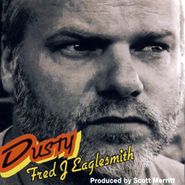 Fred Eaglesmith, Dusty (CD)