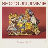 Shotgun Jimmie, Transistor Sister 2 (CD)