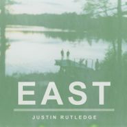 Justin Rutledge, East (LP)