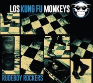 Los Kung Fu Monkeys, Rudeboy Rockers (CD)