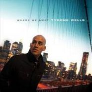 Tyrone Wells, Where We Meet (CD)