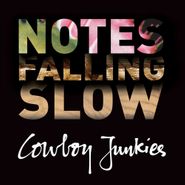 Cowboy Junkies, Notes Falling Slow (CD)