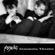 Psyche, Insomnia Theatre (LP)