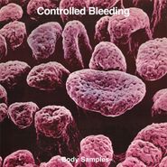 Controlled Bleeding, Body Samples (CD)