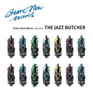 The Jazz Butcher, Brave New Waves Session EP (CD)