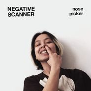 Negative Scanner, Nose Picker (CD)