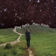 Doug Tuttle, Peace Potato [Clear Vinyl] (LP)