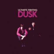 Ultimate Painting, Dusk (LP)