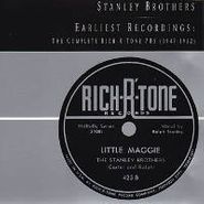 The Stanley Brothers, Earliest Recordings: The Complete Rich-R-Tone 78s (1947-1952) (CD)