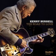Kenny Burrell, The Road To Love (CD)