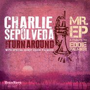 Charlie Sepulveda, Mr. EP: A Tribute To Eddie Palmieri (CD)