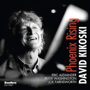 David Kikoski, Phoenix Rising (CD)