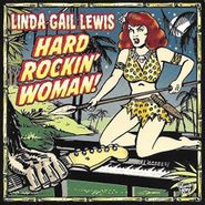 Linda Gail Lewis, Hard Rockin' Woman! (LP)