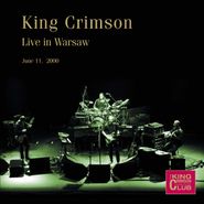 King Crimson, Live In Warsaw June 11, 2000 (CD)