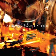 Dizrhythmia, Too (CD)