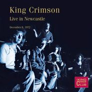 King Crimson, Live In Newcastle, December 8, 1972 (CD)