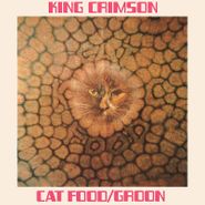 King Crimson, Cat Food / Groon [50th Anniversary Edition] (10")