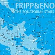 Robert Fripp, The Equatorial Stars [200 Gram Vinyl] (LP)