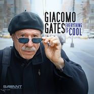 Giacomo Gates, Everything Is Cool (CD)
