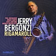 Jerry Bergonzi, Rigamaroll (CD)