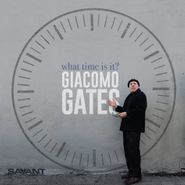 Giacomo Gates, What Time Is It? (CD)