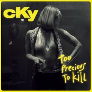 CKY, Too Precious To Kill [Black Friday] (12")