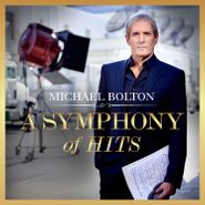Michael Bolton, A Symphony Of Hits (LP)