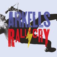 Arkells, Rally Cry (LP)