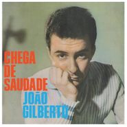 João Gilberto, Chega De Saudade (LP)