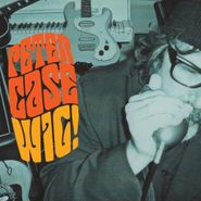 Peter Case, Wig! (CD)