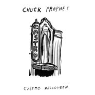 Chuck Prophet, Castro Halloween (7")