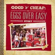 Eggs Over Easy, Good 'N' Cheap: The Eggs Over Easy Story (LP)