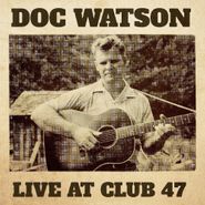 Doc Watson, Live At Club 47 (CD)